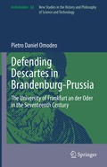 Cover: Defending Descartes in Brandenburg-Prussia - Springer