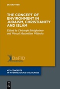 Cover: The Concept of Environment in Judaism, Christianity and Islam - De Gruyter