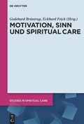 Cover: Motivation, Sinn und Spiritual Care - De Gruyter