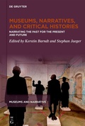 Cover: Museums, Narratives, and Critical Histories - De Gruyter