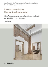 Abbildung von: Die niederländische Restitutionskommission - De Gruyter