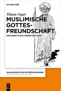 Abbildung von: Muslimische Gottesfreundschaft - De Gruyter