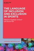 Cover: The Language of Inclusion and Exclusion in Sports - De Gruyter Mouton