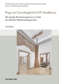 Abbildung von: Wege zur Gerechtigkeit bei "NS-Raubkunst" - De Gruyter