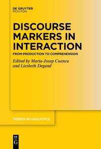 Abbildung von: Discourse Markers in Interaction - De Gruyter Mouton