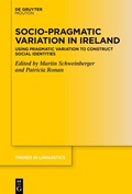 Cover: Socio-Pragmatic Variation in Ireland - De Gruyter Mouton