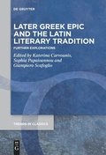 Cover: Later Greek Epic and the Latin Literary Tradition - De Gruyter