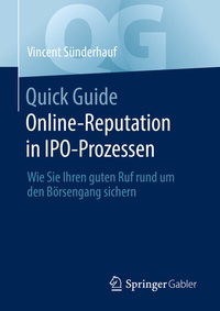 Abbildung von: Quick Guide Online-Reputation in IPO-Prozessen - Springer Gabler