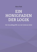 Cover: Ein Honigfaden der Logik - Books on Demand