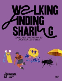 Abbildung von: Walking, Finding, Sharing - Hatje Cantz Verlag