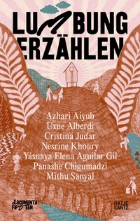 Abbildung von: documenta fifteen lumbung erzählen - Hatje Cantz Verlag