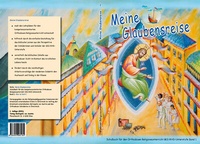 Abbildung von: Meine Glaubensreise - Schulbuch zur Verwendung für den kompetenzorientierten Religionsunterricht der MS/AHS-Unterstufe - Verlag Metropolis von Austria