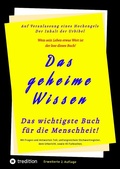 Cover: Das geheime Wissen - Das wichtigste Buch f&uuml;r die Menschheit! - tredition