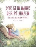Cover: Das Geheimnis der Pflanzen - BoD - Books on Demand