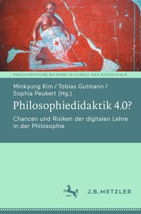 Abbildung von: Philosophiedidaktik 4.0? - J.B. Metzler