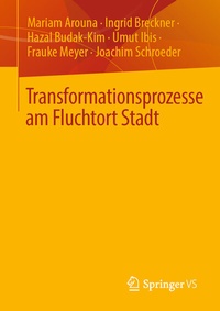 Abbildung von: Transformationsprozesse am Fluchtort Stadt - Springer VS