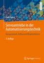 Cover: Servoantriebe in der Automatisierungstechnik - Springer Vieweg