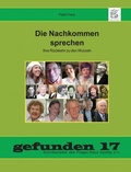 Cover: Die Nachkommen sprechen - Prager-Haus Apolda e. V.