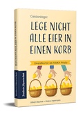 Cover: Lege nicht alle Eier in einen Korb - Frankfurter Allgemeine Buch