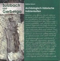 Cover: Sulzbach und Gerberga - Arch&auml;ologisch-historische Indizienketten - Stadt Sulzbach-Rosenberg