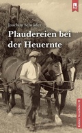 Cover: Plaudereien bei der Heuernte - Eifeler Literaturverlag