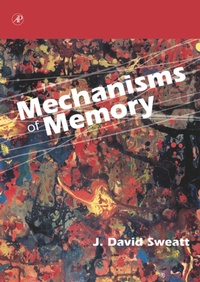 Enlarge image Cover: Mechanisms of Memory - Academic Press