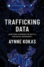 Cover: Trafficking Data - Oxford University Press Inc
