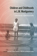 Cover: Children and Childhoods in L.M. Montgomery - McGill-Queen's University Press