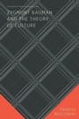 Bild: Zygmunt Bauman and the Theory of Culture - McGill-Queen's University Press