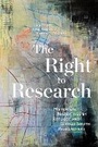 Cover: The Right to Research - McGill-Queen's University Press