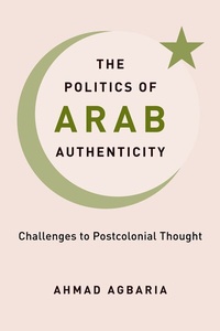 Abbildung von: The Politics of Arab Authenticity - Columbia University Press
