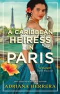 Cover: A Caribbean Heiress in Paris - Piatkus Books