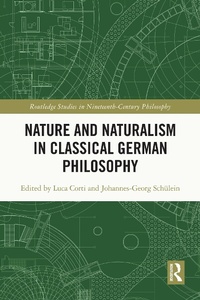 Abbildung von: Nature and Naturalism in Classical German Philosophy - Routledge