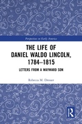Bild: The Life of Daniel Waldo Lincoln, 1784-1815 - Routledge