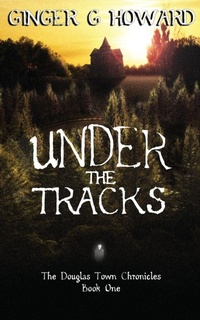 Enlarge image Cover: Under the Tracks - Gemini Pacific Publishing
