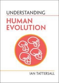 Enlarge image Cover: Understanding Human Evolution - Cambridge University Press