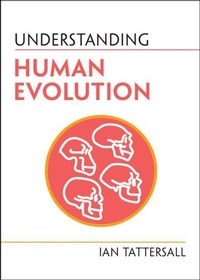 Enlarge image Cover: Understanding Human Evolution - Cambridge University Press