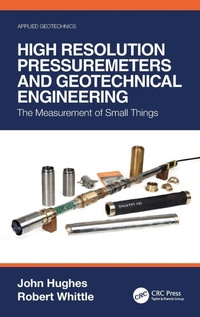 Enlarge image Cover: High Resolution Pressuremeters and Geotechnical Engineering - CRC Press