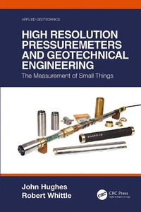 Enlarge image Cover: High Resolution Pressuremeters and Geotechnical Engineering - CRC Press