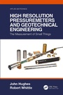 Cover: High Resolution Pressuremeters and Geotechnical Engineering - CRC Press