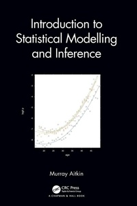 Enlarge image Cover: Introduction to Statistical Modelling and Inference - Chapman & Hall/CRC