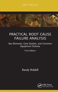 Enlarge image Cover: Practical Root Cause Failure Analysis - CRC Press