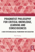 Bild: Pragmatist Philosophy for Critical Knowledge, Learning and Consciousness - Routledge
