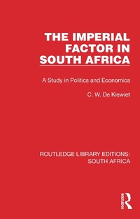 Abbildung von: The Imperial Factor in South Africa - Routledge
