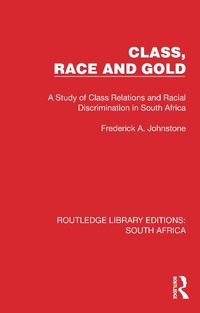 Abbildung von: Class, Race and Gold - Routledge