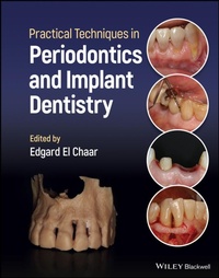 Enlarge image Cover: Practical Techniques in Periodontics and Implant Dentistry - Wiley