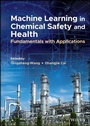 Cover: Machine Learning in Chemical Safety and Health - Wiley