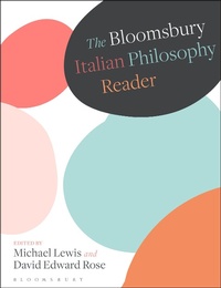 Abbildung von: The Bloomsbury Italian Philosophy Reader - Bloomsbury Academic