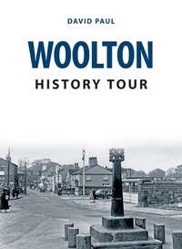 Abbildung von: Woolton History Tour - Amberley Publishing