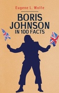Cover: Boris Johnson in 100 Facts - Amberley Publishing